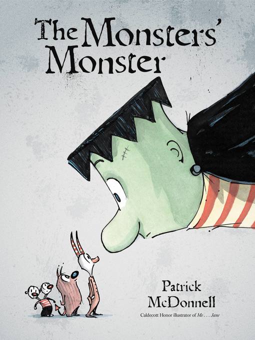 Patrick McDonnell创作的The Monsters' Monster作品的详细信息 - 可供借阅